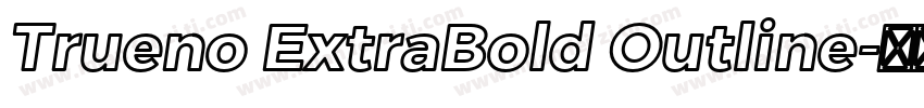 Trueno ExtraBold Outline字体转换
